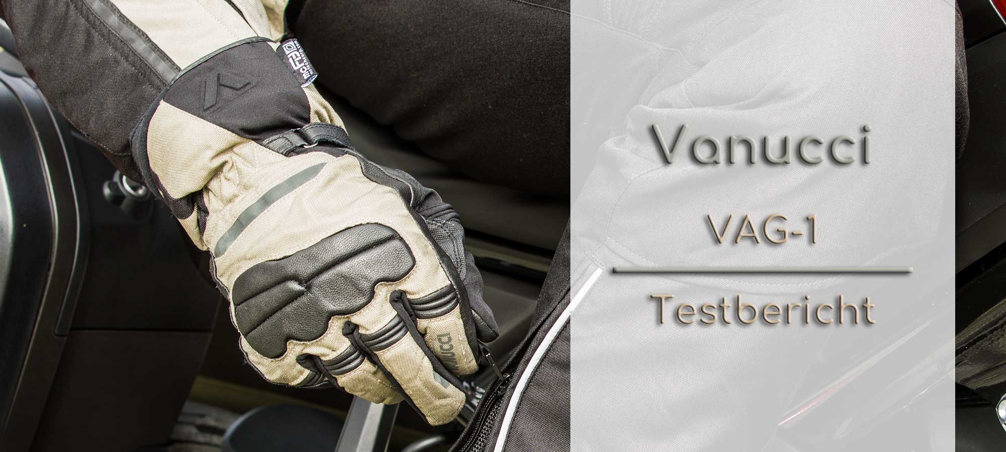 Motorradhandschuhe Vanucci VAG-1 – Testbericht – Motorrad und Touren